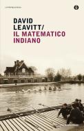 Ebook Il matematico indiano di Leavitt David edito da Mondadori