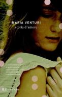 Ebook Storia d'amore di Venturi Maria edito da BUR