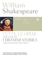 Ebook William Shakespeare. Tutte le opere. Vol. III. I drammi storici di Shakespeare William edito da Bompiani