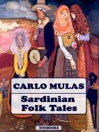 Ebook Sardinian Folk Tales di Carlo Mulas edito da Indibooks