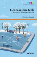 Ebook Generazione tech di Cangià Caterina edito da Giunti Scuola