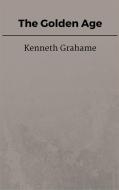 Ebook The Golden Age di Kenneth Grahame edito da Steven Vey