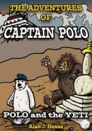 Ebook The Adventures of Captain Polo (Book 2) di Alan J. Hesse edito da Alan J. Hesse