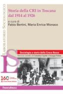Ebook Storia della CRI in Toscana dal 1914 al 1926 di AA. VV. edito da Franco Angeli Edizioni