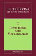 Ebook Lectio divina per la vita quotidiana vol.2 / I testi biblici della vita consacrata di AA. VV. edito da Editrice Queriniana