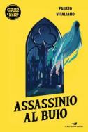 Ebook Assassinio al buio di Vitaliano Fausto edito da Piemme