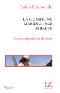 Ebook La questione meridionale in breve di Guido Pescosolido edito da Donzelli Editore