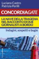 Ebook Concordiagate di Castro Luciano, Perilli Patrizia edito da Cuec Editrice