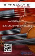 Ebook String Quartet: Canal Street Blues (set of parts) di Joe"King"Oliver edito da Glissato Edizioni Musicali