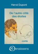 Ebook De l&apos;autre côté des étoiles di Hervé Dupont edito da Books on Demand