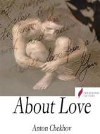 Ebook About love di Anton Chekhov edito da Passerino