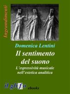 Ebook Il sentimento del suono di Domenica Lentini edito da il glifo ebooks