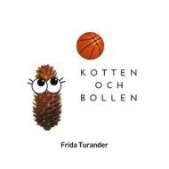 Ebook Kotten och bollen di Frida Turander edito da Books on Demand