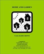 Ebook House and Garden ebook of Talk Radio Shows di Francine Silverman edito da BookRix