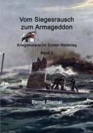 Ebook Vom Siegesrausch zum Armageddon di Bernd Sternal edito da Books on Demand