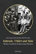 Ebook Gehrock, T-Shirt und Talar di Hanna Kasparick edito da Lukas Verlag für Kunst- und Geistesgeschichte
