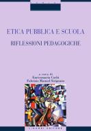 Ebook Etica pubblica e scuola di Enricomaria Corbi, Fabrizio Manuel Sirignano edito da Liguori Editore