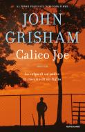 Ebook Calico Joe (Versione italiana) di Grisham John edito da Mondadori