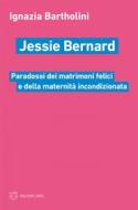 Ebook Jessie Bernard di Ignazia Bartholini edito da Meltemi