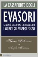 Ebook La Cassaforte degli evasori di Hervé Falciani, Angelo Mincuzzi edito da Chiarelettere