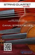 Ebook String Quartet: Canal Street Blues (score) di Joe"King"Oliver edito da Glissato Edizioni Musicali