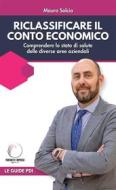 Ebook Riclassificare il conto economico di Mauro Solcia edito da Engage Editore