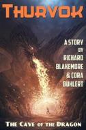 Ebook The Cave of the Dragon di Cora Buhlert, Richard Blakemore edito da Cora Buhlert