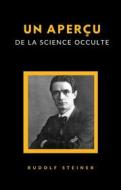 Ebook Un aperçu de la science occulte (traduit) di Rudolf Steiner edito da anna ruggieri