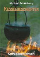 Ebook Kesselgeschichten di Michael Schönberg edito da Books on Demand