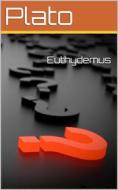 Ebook Euthydemus di Plato edito da iOnlineShopping.com