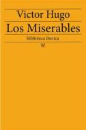 Ebook Los Miserables di Victor Hugo edito da Wisehouse Classics