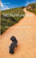 Ebook Mit Hund und Zelt di Petra Cords edito da Books on Demand
