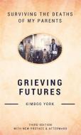 Ebook Grieving Futures di K.C. York edito da KimBoo  York