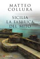 Ebook Sicilia di Matteo Collura edito da Longanesi