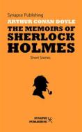 Ebook The memoirs of Sherlock Holmes di Arthur Conan Doyle edito da Synapse Publishing