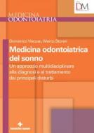 Ebook Medicina odontoiatrica del sonno di Domenico Viscuso, Marco Storari edito da Tecniche Nuove