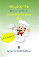 Ebook Le avventure del cuoco Mario di Miriam Gentile edito da Cavinato Editore