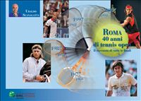 Ebook Roma- Quarant'anni di tennis Open di lanave, Ubaldo Scanagatta edito da Promotennis
