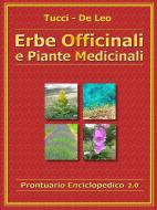 Ebook Erbe Officinali e Piante Medicinali di Alberto Tucci, De Leo edito da Youcanprint