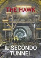 Ebook Il secondo tunnel di The Hawk edito da Youcanprint