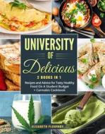 Ebook University of Delicious (2 Books in 1) di Elizabeth Flournoy edito da Youcanprint