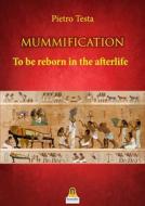 Ebook Mummification di Pietro Testa edito da Harmakis Edizioni