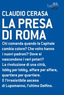 Ebook La presa di Roma di Cerasa Claudio edito da BUR