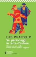 Ebook Sei personaggi in cerca d’autore di Luigi Pirandello edito da Feltrinelli Editore