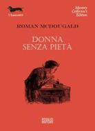 Ebook Donna senza pietà di Roman McDougald edito da Polillo Editore