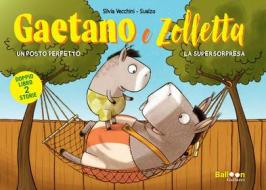 Ebook Gaetano e Zolletta di Silvia Vecchini edito da Gallucci