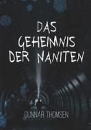 Ebook Das Geheimnis der Naniten di Gunnar Thomsen edito da Books on Demand