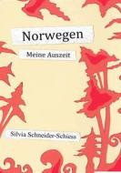 Ebook Norwegen di Silvia Schneider, Schiess edito da Books on Demand