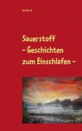 Ebook Sauerstoff di Jens Kirsch edito da Books on Demand