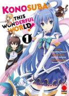 Ebook Konosuba: This Wonderful World! 1 di Masahito Watari, Natsume Akatsuki, Kurone Mishima edito da Panini Planet Manga